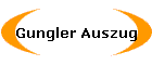 Gungler Auszug